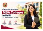 Explore Private MBA Colleges in Delhi for Management Studies