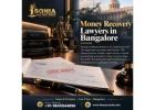 Money Recovery Lawyers in Bangalore | Money Recovery and Business Dispute Resolution