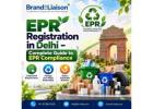 EPR Registration in Delhi – Complete Guide to EPR Compliance