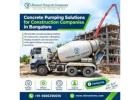Concrete Pumping Solutions for Construction Companies in Bangalore | Construction Concrete Solutions
