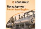 Tüpraş Approved Pressure Vessel Suppliers | Notdstone