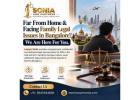 Far From Home & Facing Family Legal Issues in Bangalore? 